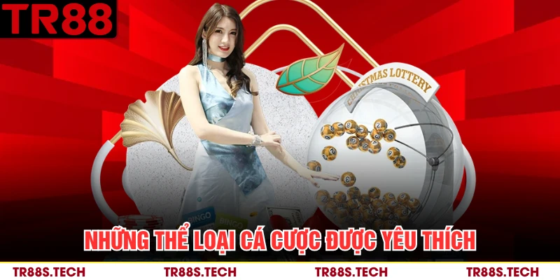 Những thể loại cá cược được yêu thích